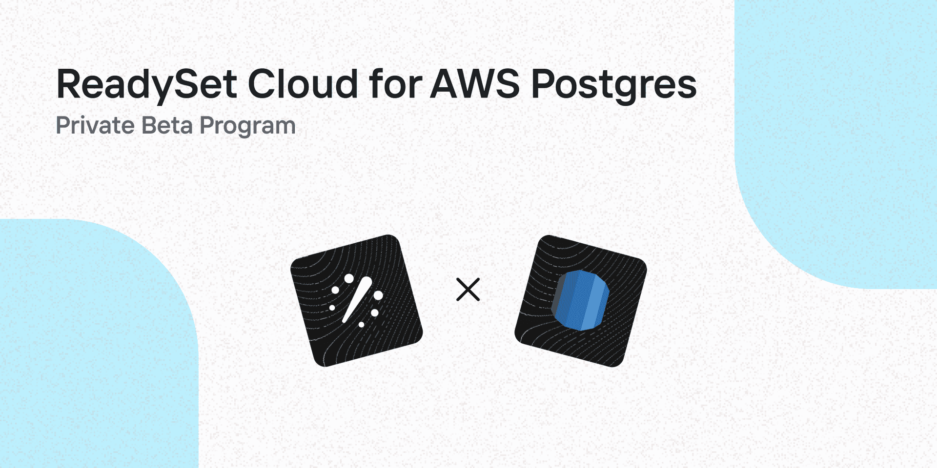 Introducing Readyset Cloud for AWS Postgres